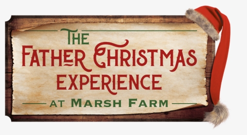 The Father Christmas Experience At Marsh Farm Logo - Signage, HD Png Download, Free Download