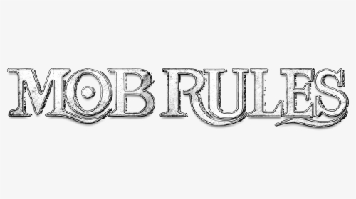 Mob Rules - Mob Rules Logo Png, Transparent Png, Free Download