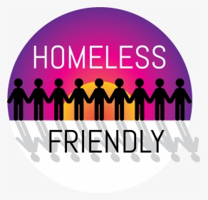 Homeless Friendly, HD Png Download, Free Download