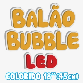 Balão Bubble Com Led Colorido 18″ , Png Download, Transparent Png, Free Download