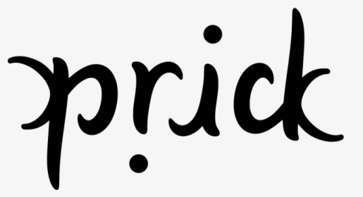 Ambigram Prick - Calligraphy For Word Prick, HD Png Download, Free Download