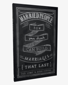 How Your Church Can Build Marriages That Last - Blackboard, HD Png Download, Free Download