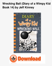 Diary Of A Wimpy Kid Wrecking Ball Hd Png Download Kindpng