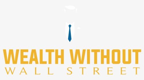 Wealth Without Wall Street - Graphic Design, HD Png Download, Free Download