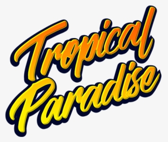 Logo - Tropical Paradise Text Png, Transparent Png, Free Download