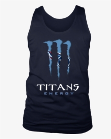 Monster Tennessee Titans Energy Unisex T-shirt - Monster Energy Drink, HD Png Download, Free Download