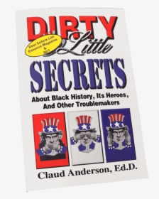 Dr Claud Anderson Dirty Little Secrets, HD Png Download, Free Download