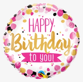 Happy Birthday Balloon Png - Happy Birthday To You Balloon, Transparent Png, Free Download
