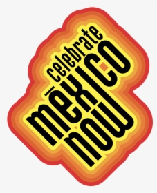 Mexico Now - Graphic Design, HD Png Download, Free Download
