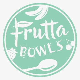 Frutta Bowls Logo, HD Png Download, Free Download