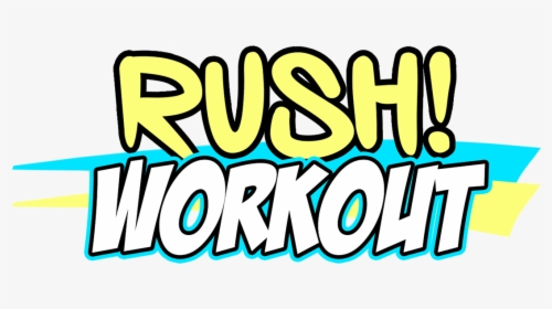 Picture - Rush Workout, HD Png Download, Free Download