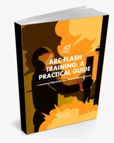 Arc Flash Training Practical Guide - Graphic Design, HD Png Download, Free Download