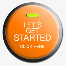 Let"s Get Started Button , Png Download - Circle, Transparent Png, Free Download
