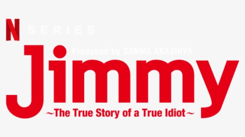 The True Story Of A True Idiot, HD Png Download, Free Download