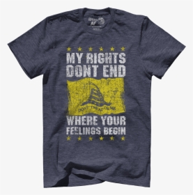 My Rights Don T End Where Your Feelings Begin, HD Png Download - kindpng