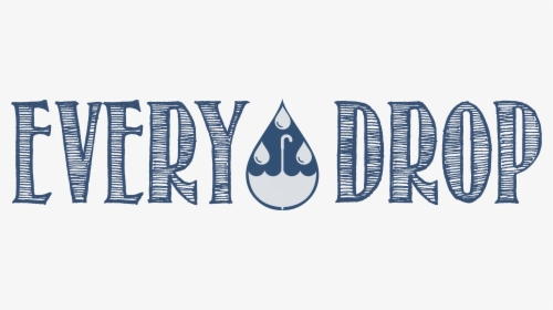 The Every Drop Program Is A Stormwater Best Management, HD Png Download, Free Download