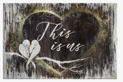 "this Is Us - Visual Arts, HD Png Download, Free Download