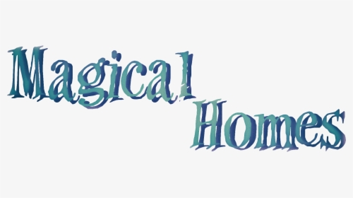 Magical Homes - Calligraphy, HD Png Download, Free Download