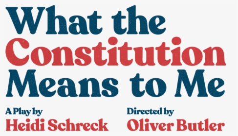 What The Constitution Means To Me - Poster, HD Png Download, Free Download