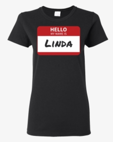 Linda Name Tag T-shirt Hello My Name Is Sticker - Scott Frost Nebraska Shirt, HD Png Download, Free Download