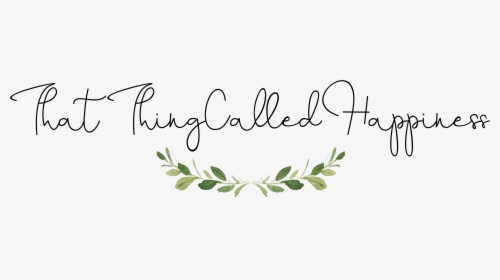 That Thing Called Happiness - Calligraphy, HD Png Download, Free Download