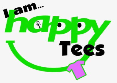 I Am Happy Tees - Graphic Design, HD Png Download, Free Download