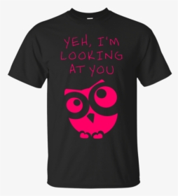 Yeh I See You Pink Owl Owl T Shirt & Hoodie - There Is No Secret So Close, HD Png Download, Free Download