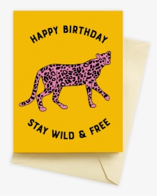 Wild Cheetah Birthday Card - Cheetah Birthday Cards, HD Png Download, Free Download
