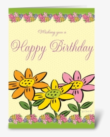 Three Flowers Birthday Card Greeting Card - Greeting Card, HD Png Download, Free Download
