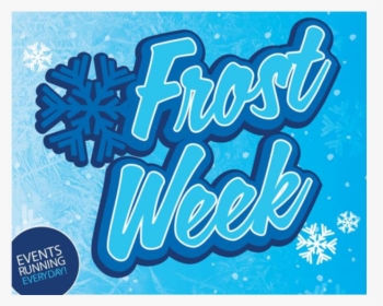 Photo That Says Frost Week - Poster, HD Png Download, Free Download