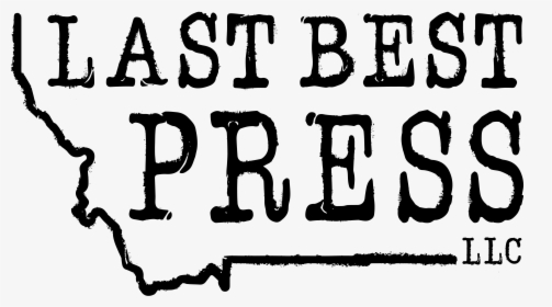 Last Best Press - Calligraphy, HD Png Download, Free Download