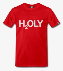 Holy Water T-shirt - Come Caca T Shirts, HD Png Download, Free Download