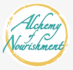 Alchemy Of Nourishment - Circle, HD Png Download, Free Download