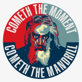 Cometh The Mandrill - Alan Moore Mandrillifesto, HD Png Download, Free Download