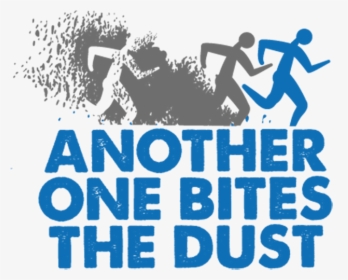 Another One Bites The Dust - Graphic Design, HD Png Download, Free Download
