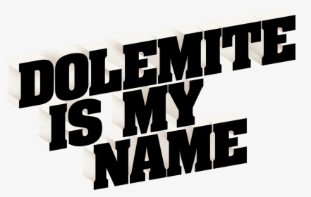Dolemite Is My Name Png, Transparent Png, Free Download