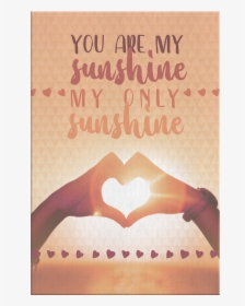 "my Sunshine, My Only Sunshine - Poster, HD Png Download, Free Download