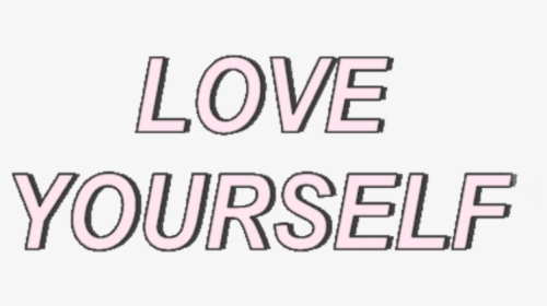 Text Love Yourself - Love Yourself No Background, HD Png Download, Free Download