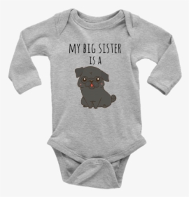 My Big Sister Is A Black Pug Long Sleeve Baby Onesie, - 1st Birthday Baby Shark Onesies, HD Png Download, Free Download