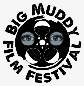 Big Muddy Film Festival, HD Png Download, Free Download