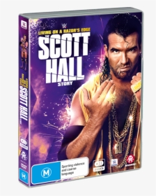 Living On A Razor's Edge The Scott Hall Story Dvd, HD Png Download, Free Download