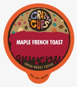 Crazy Cups Maple French Toast Naturally Flavored Coffee - Illustration, HD Png Download, Free Download