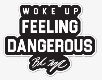 Woke Up Feeling Dangerous Sticker - Mercedes Benz Fashion Week Fall, HD Png Download, Free Download