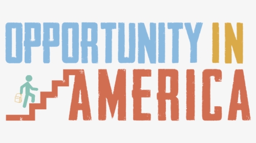 Opportunity In America, HD Png Download, Free Download