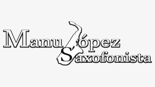 Manu López Saxofonísta - Calligraphy, HD Png Download, Free Download