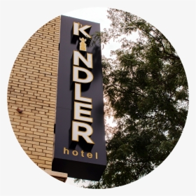 The Kindler Hotel - Sign, HD Png Download, Free Download