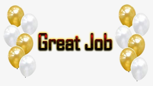 Great Job Png Photo Background - Graphic Design, Transparent Png, Free Download