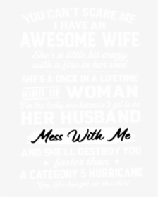 Yes I Am A Spoiled Husband But Not Yours/ Awesome Mom/ - Calligraphy, HD Png Download, Free Download