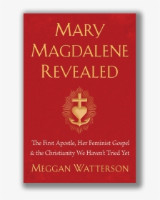 Mary Magdalene Revealed - Poster, HD Png Download, Free Download