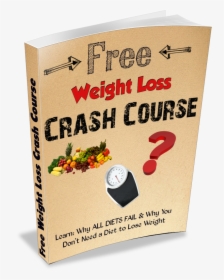 Weight Loss Crash Course 3d Book Cover - Book Of Weight Loss Png, Transparent Png, Free Download